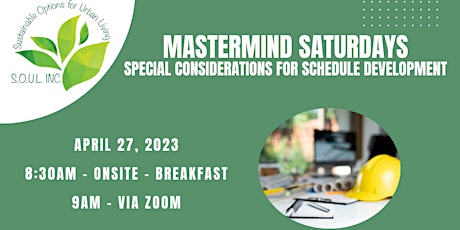 Mastermind Saturdays:  Special Considerations for Schedule Development