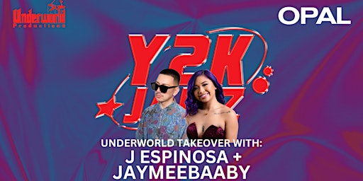 Imagem principal de Y2K JAMZ ft J ESPINOSA + JAYMEEBAABY at OPAL NIGHTCLUB | 21+