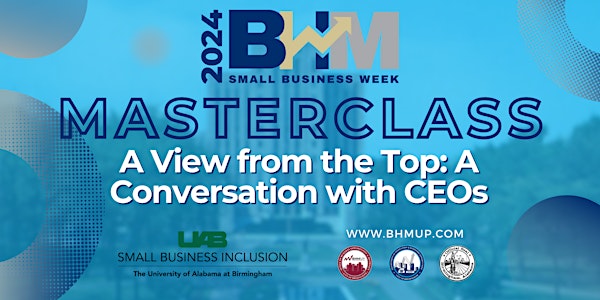 Masterclass | A View from the Top: A Conversation with CEOs
