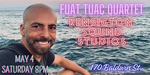 Immagine principale di FUAT TUAC QUARTET @ KENSINGTON SOUND STUDIOS 