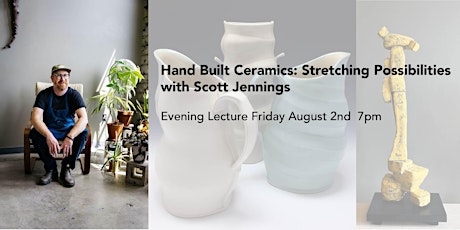 Hand Built Ceramics: Stretching Possibilities Friday evening Lecture