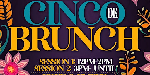 Hauptbild für Cinco De Brunch & Day Party 3PM