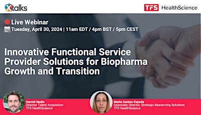Innovative Functional Service Provider Solutions for Biopharma Growth and Transition