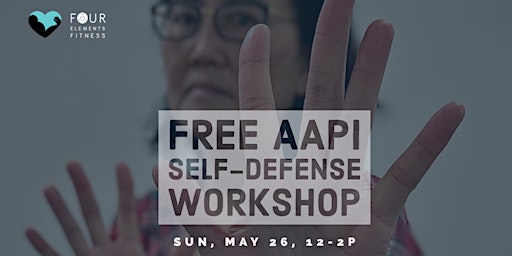 Primaire afbeelding van Free AAPI  Safety  & Self-Defense Workshop