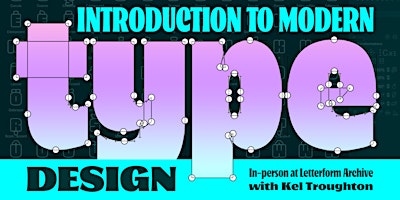 Immagine principale di Introduction to Modern Type Design In-Person Workshop 