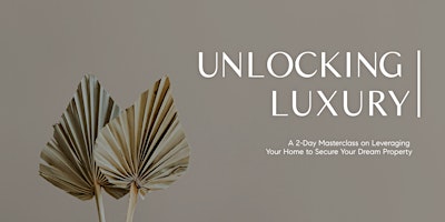 Unlocking Luxury primary image