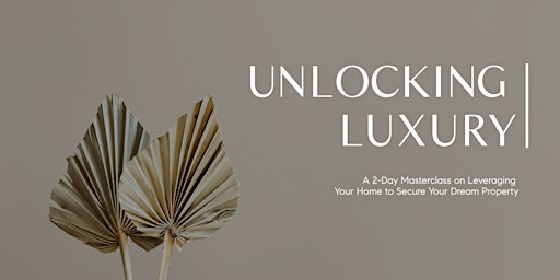 Image principale de Unlocking Luxury