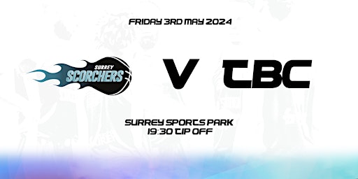 Image principale de Surrey Scorchers vs TBC (BBL Playoff Game 2) - Surrey Sports Park