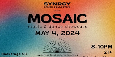 Primaire afbeelding van SYNRGY presents *MOSAIC* Saturday May 4th @ Backstage