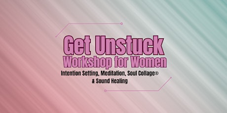 Get Unstuck Workshop primary image