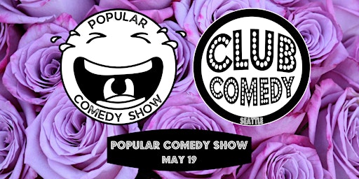 Imagem principal do evento Popular Comedy Show at Club Comedy Seattle Sunday 5/19 8:00PM