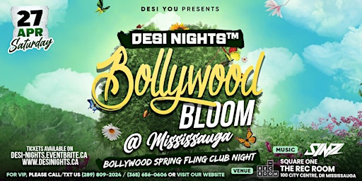 Imagen principal de Bollywood Bloom @ Mississauga : Bollywood Spring Fling Party @ Square One