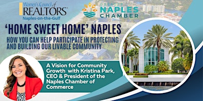 Primaire afbeelding van Home Sweet Home Naples: A Vision for Community Growth with Kristina Park
