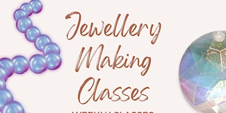 Creative Jewellery  Making Workshops for Adults