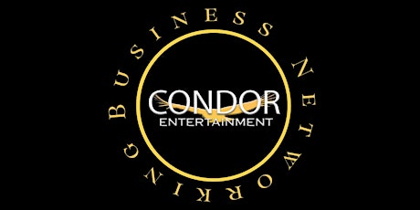 Condor Entertainment | Business Networking