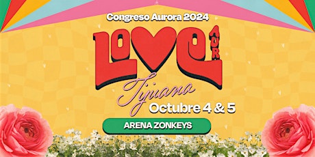 Congreso Aurora 2024 LOVE | Tijuana