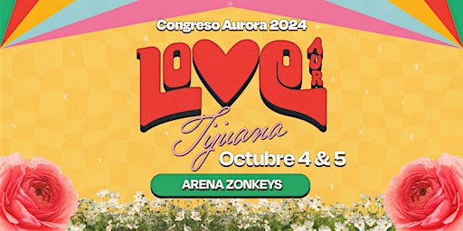 Hauptbild für Congreso Aurora 2024 LOVE | Tijuana