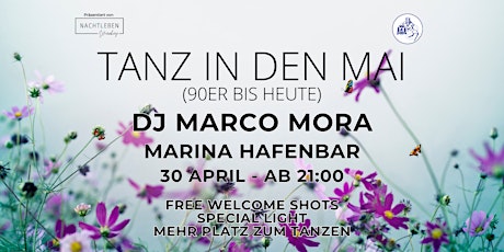 TANZ IN DEN MAI - DJ Marco Mora - Marina Hafenbar primary image