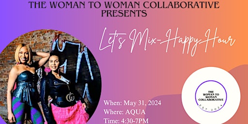 Woman To Woman-Let's Mix Happy Hour- Postponed primary image
