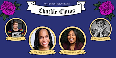 Primaire afbeelding van Chuckle Chica's Comedy presented by Que Chiste Comedy Inc.
