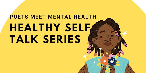 Imagem principal de Poets Meet Mental Health: Healthy Talk Series: Feat: Dr. Crystal McLeod