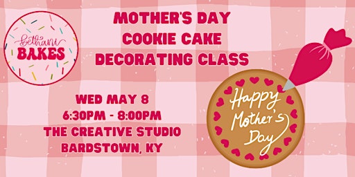 Image principale de Mother's Day Cookie Cake Decorating Class