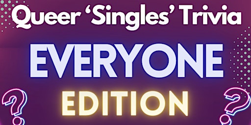 Questionable - EVERYONE EDITION Queer Singles Trivia primary image