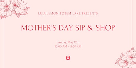 Mother's Day Sip & Shop