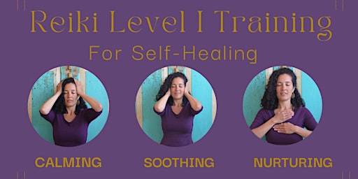 Hauptbild für Reiki Level I Training for Self-Healing: Informative Session/ Q&A