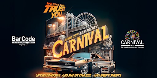 Image principale de We still don't trust you | Carnival @ BarCode, Elizabeth NJ