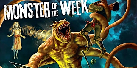 Monster Of The Week - Learn and Play One Shot Campaign