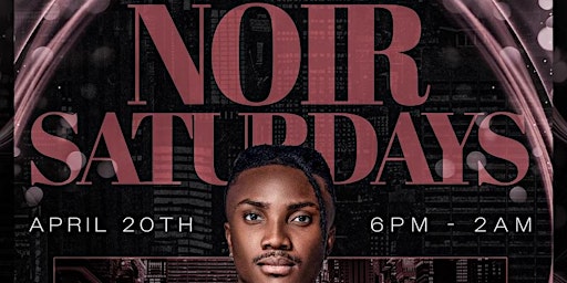 Primaire afbeelding van NOIR SATURDAYS W/ DJ JINOSPINZ