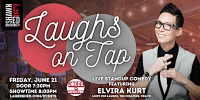 Imagem principal do evento LAUGHS ON TAP - Comedy Show with ELVIRA KURT