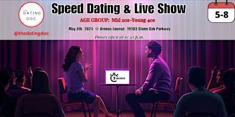 San Antonio Speed Dating & Live Show (Ages: Mid 20s- Young 40s)