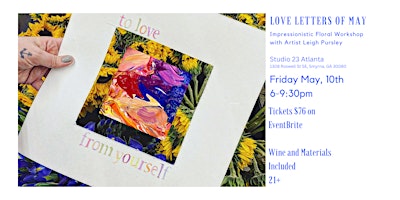 Imagem principal do evento Love Letters of May: Floral Workshop with Artist Leigh Pursley