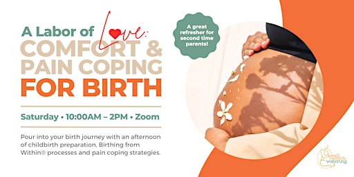 Imagen principal de A Labor of Love: Comfort & Pain Coping for Birth