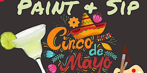 Hauptbild für Cinco de Mayo Paint n Sip Fiesta