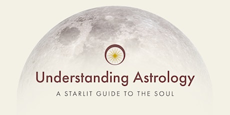 Understanding Astrology: A Starlit Guide to the Soul—Virtual