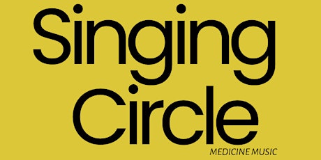 Singing Circle, Medicine Music