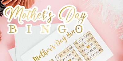Primaire afbeelding van Outreach for Artisan's - Mother's Day Bingo