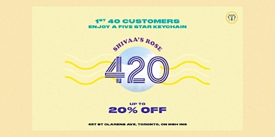 420 EVENT AT SHIVAA'S ROSE! BIG SALE + GIFT FOR FIRST 40! primary image