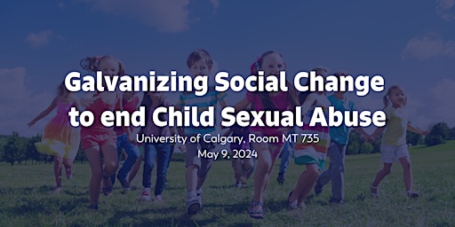 Image principale de Galvanizing Social Change to end Child Sexual Abuse