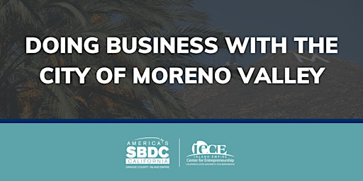 Primaire afbeelding van Doing Business with the City of Moreno Valley