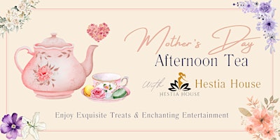 Imagem principal de Mother's Day Afternoon Tea with Hestia House (Late Afternoon Session)