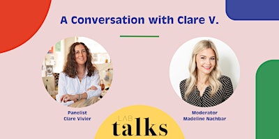 Imagem principal do evento LAB TALKS: A Conversation with Clare Vivier, Founder of Clare V.