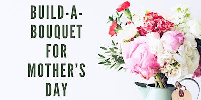 Imagem principal do evento Sip & Shop : Build-A-Bouquet for Mother's Day  x LD Design Florals