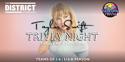 Imagem principal do evento Trivia Night at the District Beltline - Taylor Swift