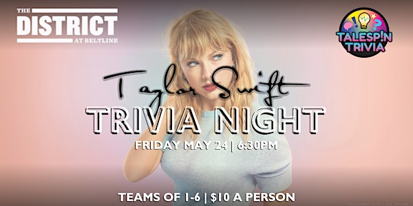 Trivia Night at the District Beltline - Taylor Swift