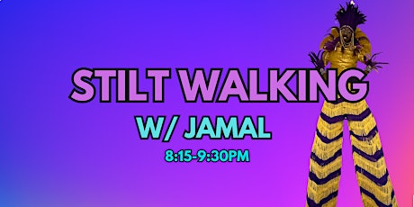 Stilt Walking Workshop w/ Jamal primary image