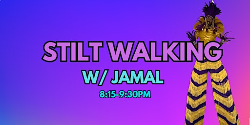 Primaire afbeelding van Stilt Walking Workshop w/ Jamal